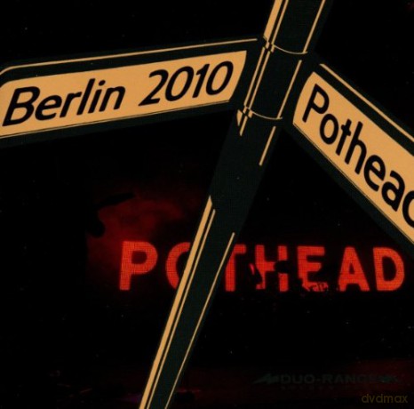 Pothead: Berlin 2010 [CD]