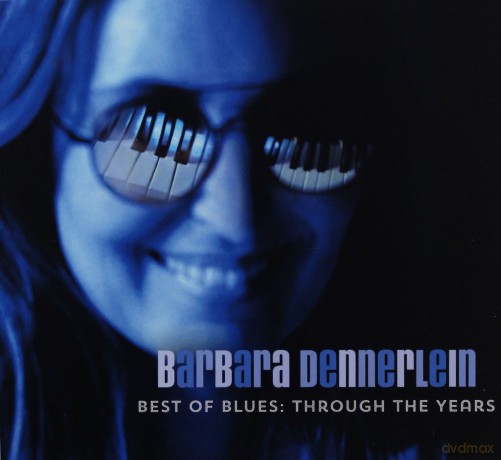 Barbara Dennerlein: Best Of Blues - Through The Years (digipack) [CD]