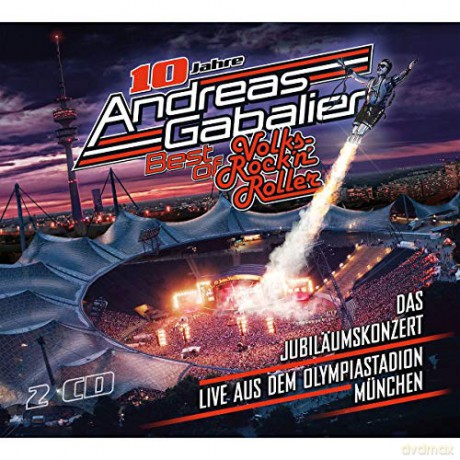 Andreas Gabalier: Best Of Volks-Rock'n'Roller: Das Jubilss¤umskonzert live aus dem Olympiastadion in Munchen [2CD]