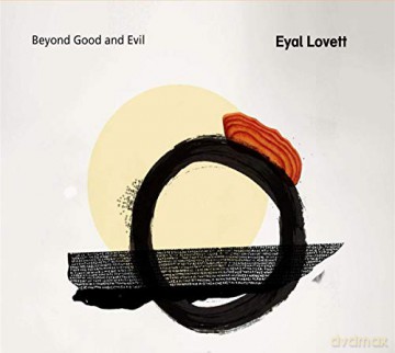 Eyal Lovett: Beyond Good And Evil [CD]