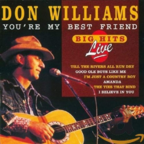 Don Williams: Big Hits Live 1993: You're My Best Friend [CD]