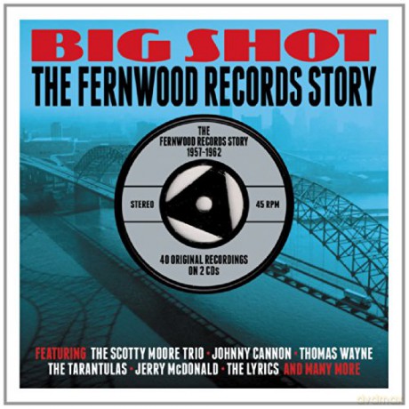 Big Shot: The Fernwood Records Story [2CD]