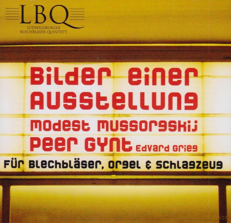 Modest Mussorgsky: Bilder einer Ausstellung (fur Orgel,Blechblss¤ser,Schlagzeug) [CD]