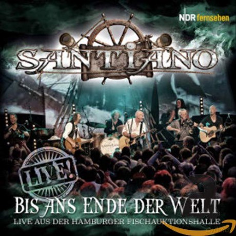 Santiano: Bis ans Ende der Welt: Live! [2CD]