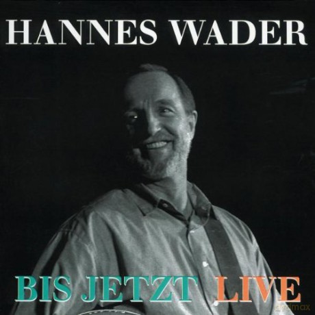 Hannes Wader: Bis jetzt: Live [CD]