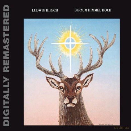 Ludwig Hirsch: Bis zum Himmel hoch [CD]