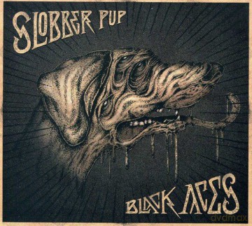 Slobber Pup: Black Aces [CD]