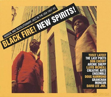 Black Fire! New Spirits!: Radical And Revolutionary Jazz In The USA 1957 - 1982 [2CD]