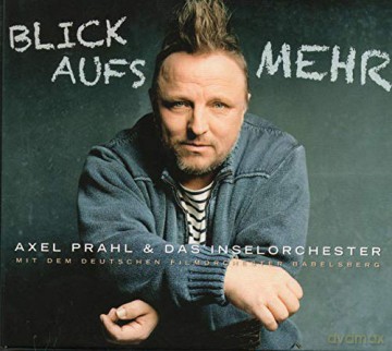 Axel Prahl: Blick aufs Mehr [CD]