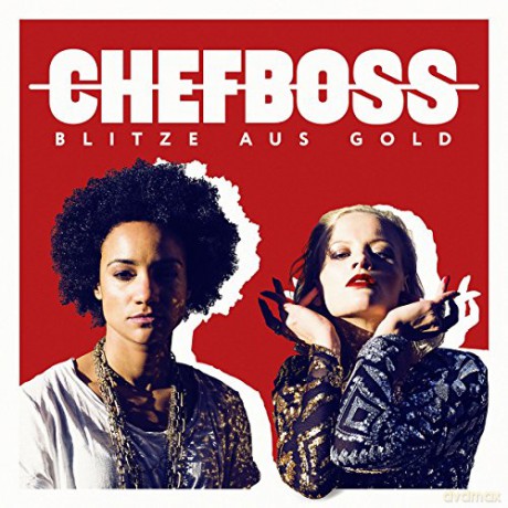 Chefboss: Blitze aus Gold [CD]