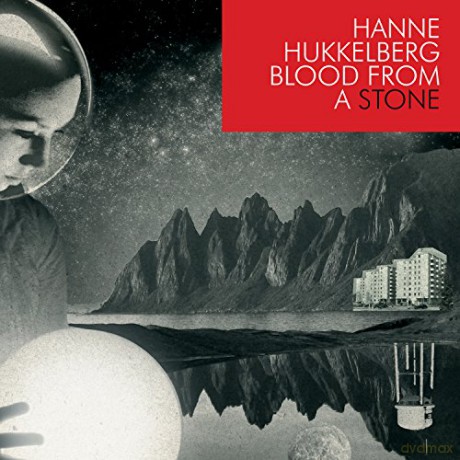 Hanne Hukkelberg: Blood From A Stone [CD]