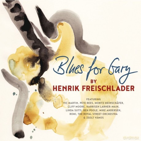 Henrik Freischlader: Blues For Gary [CD]