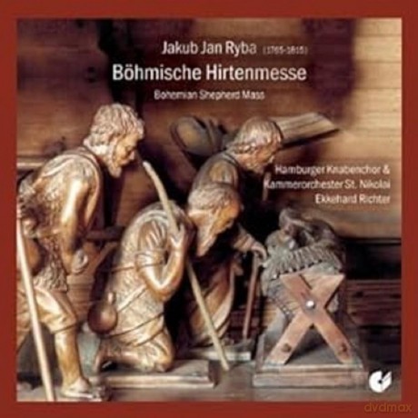Jan Jakub Ryba: Bohmische Hirtenmesse [CD]