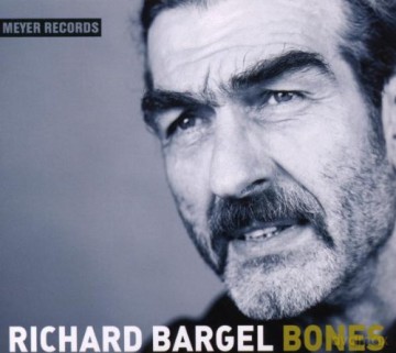Richard Bargel: Bones [CD]