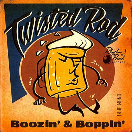Twisted Rod: Boozin' And Boppin' [CD]