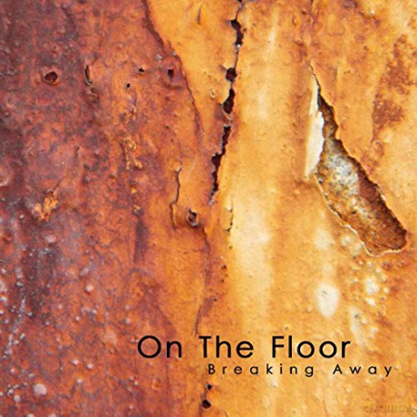 On The Floor: Breaking Away [CD]