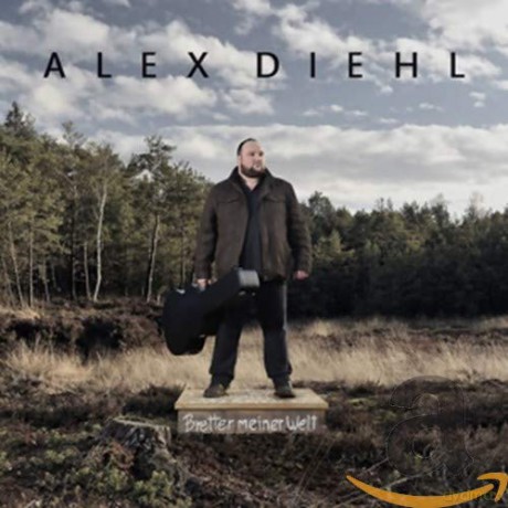 Alex Diehl: Bretter meiner Welt [CD]