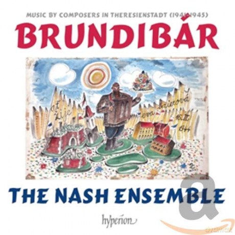 Brundibar - Musik von Komponisten in Theresienstadt (1941-1945) [CD]