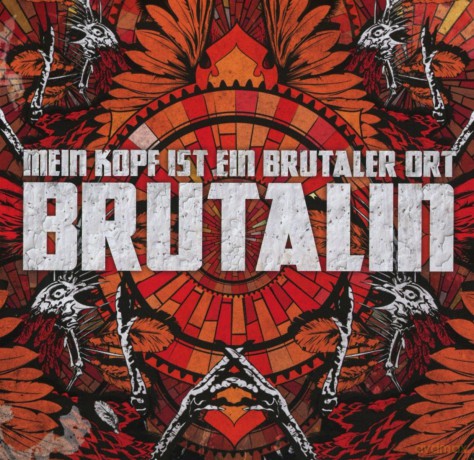 Mein Kopf Ist Ein Brutaler Ort: Brutalin [CD]