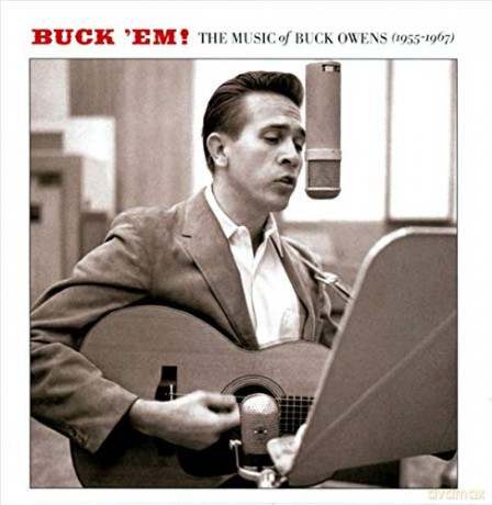 Buck Owens: Buck 'Em! - The Music Of Buck Owens 1955 - 1967 (Volume 1) [CD]