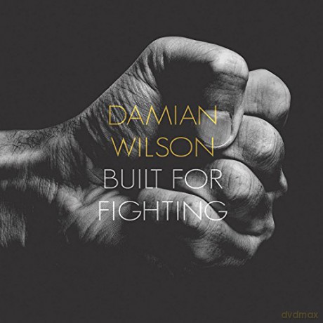 Damian Wilson: Built For Fighting [CD]