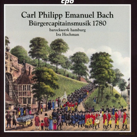 Carl Philipp Emanuel Bach: Burgercapitainsmusik 1780 [CD]