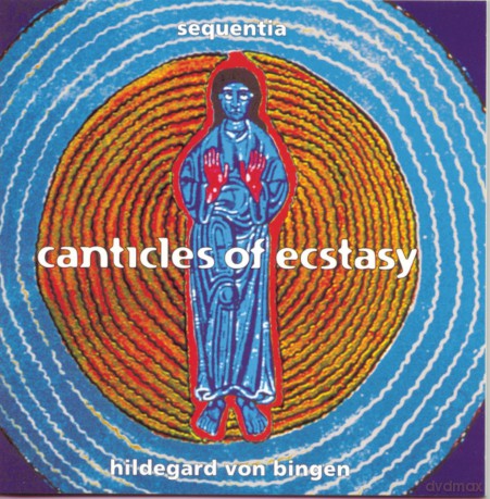Hildegard von Bingen: Canticles of Ecstasy [CD]