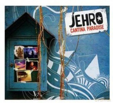 Jehro: Cantina Paradise (Collectors) [CD]