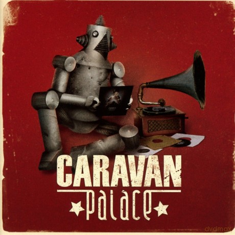 Caravan Palace: Caravan Palace [CD]