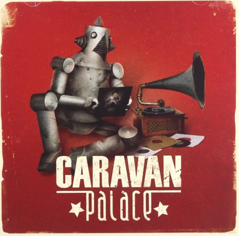 Caravan Palace: Caravan Palace [CD]
