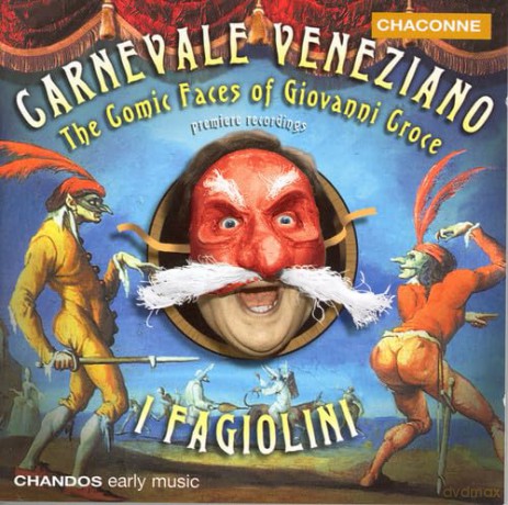 Carnevale Veneziano - The Comic Faces of Giovanni Croce [CD]