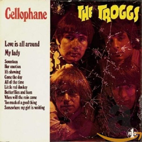 The Troggs: Cellophane [CD]