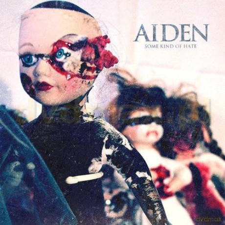 Aiden: Some Kind Of Hate [CD]