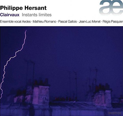 Philippe Hersant: Chormusik Clairvaux [CD]