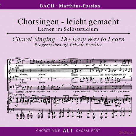 Johann Sebastian Bach: Chorsingen leicht gemacht: Bach, Matthss¤us-Passion BWV 244 (Alt) [CD]