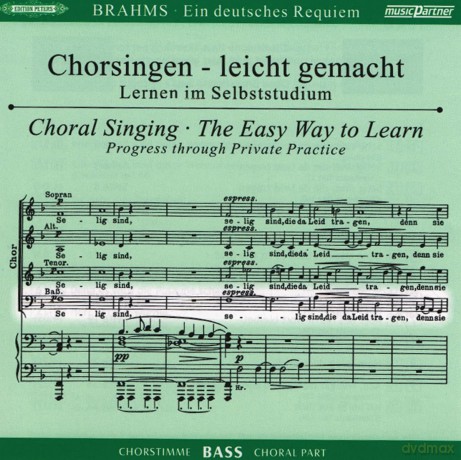 Johannes Brahms: Chorsingen leicht gemacht: Brahms, Ein Deutsches Requiem op.45 (Bass) [CD]