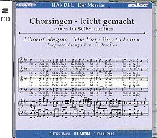 Georg Friedrich Handel: Chorsingen leicht gemacht:Hss¤ndel,Messias (Tenor) [CD]