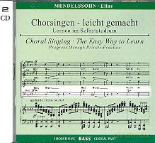 Felix Mendelssohn Bartholdy: Chorsingen leicht gemacht:Mendelssohn,Elias (Bass) [CD]