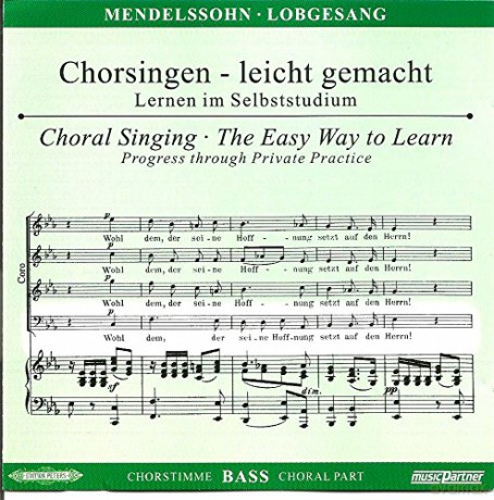 Felix Mendelssohn Bartholdy: Chorsingen leicht gemacht:Mendelssohn,Lobgesang (Bass) [CD]