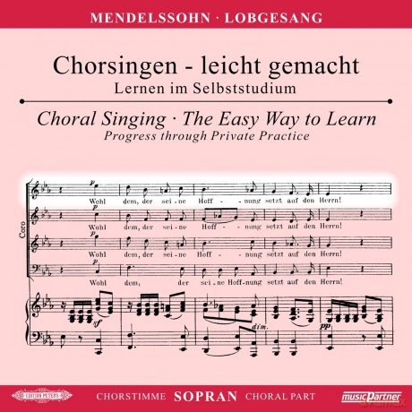 Felix Mendelssohn Bartholdy: Chorsingen leicht gemacht:Mendelssohn,Lobgesang (Sopran) [CD]
