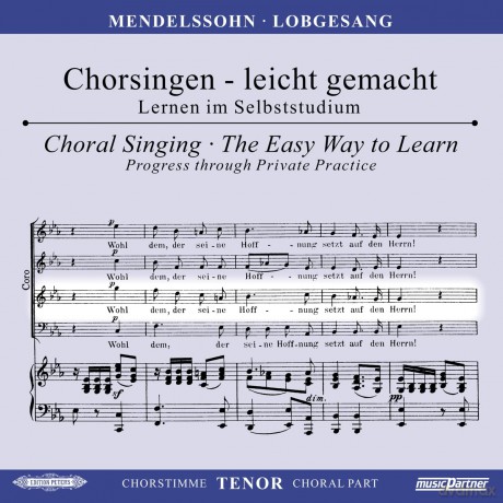Felix Mendelssohn Bartholdy: Chorsingen leicht gemacht:Mendelssohn,Lobgesang (Tenor) [CD]