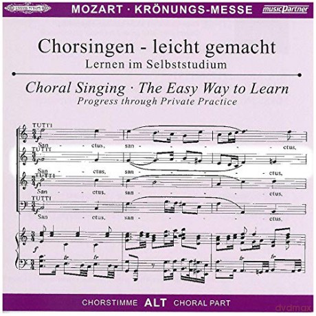 Wolfgang Amadeus Mozart: Chorsingen leicht gemacht:Mozart,Kronungsmesse (Alt) [CD]