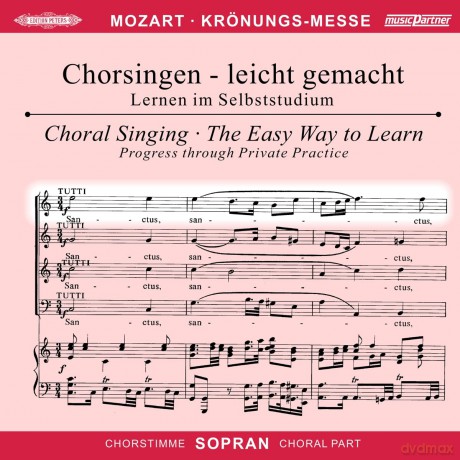 Wolfgang Amadeus Mozart: Chorsingen leicht gemacht:Mozart,Kronungsmesse (Sopran) [CD]