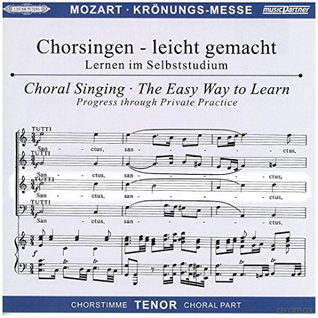 Wolfgang Amadeus Mozart: Chorsingen leicht gemacht:Mozart,Kronungsmesse (Tenor) [CD]
