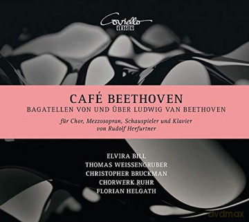Chorwerk Ruhr - Cafe Beethoven (Bagatellen von und uber Beethoven fur Chor, Mezzosopran, Schauspieler, Klavier) [CD]