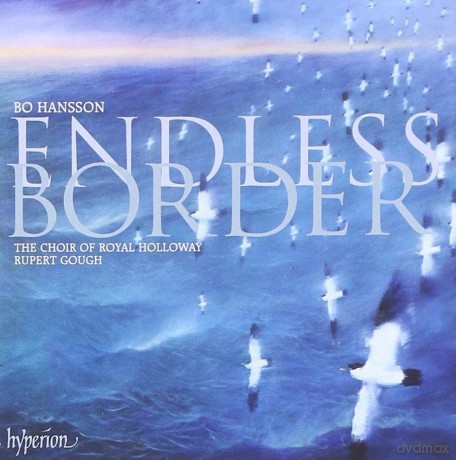 Bo Hansson: Chorwerke Endless Border [CD]