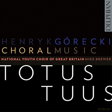 Henryk Mikolaj Gorecki: Chorwerke Totus Tuus [CD]