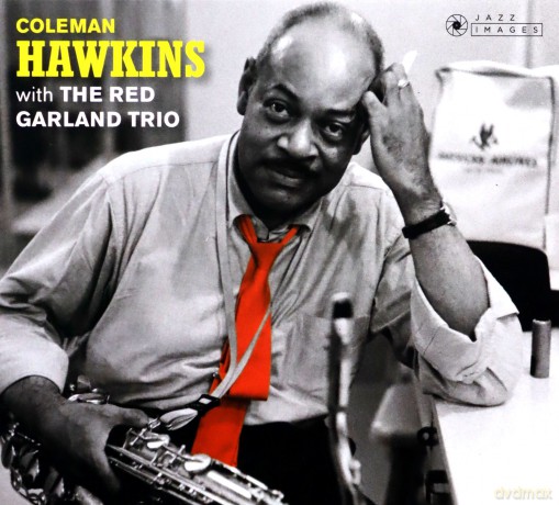 Coleman Hawkins: Coleman Hawkins & The Red Garland Trio / At Ease With Coleman Hawkins (Jazz Images) (Limited) [CD]