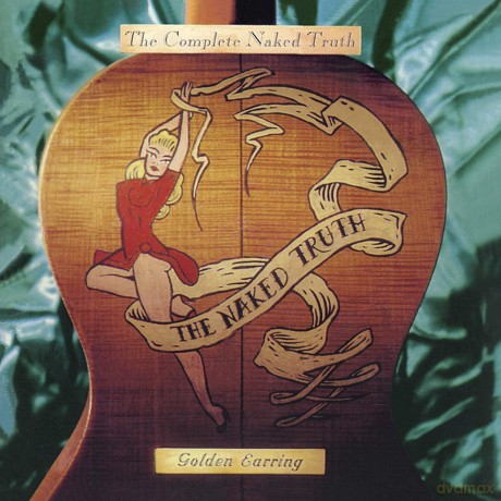 Golden Earring: Complete Naked Truth [CD]