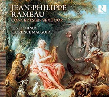 Jean Philippe Rameau: Concerts en Sextuor Nr.1-6 [CD]